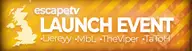 EscapeTV Launch Event