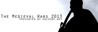 The Medieval Wars 2013